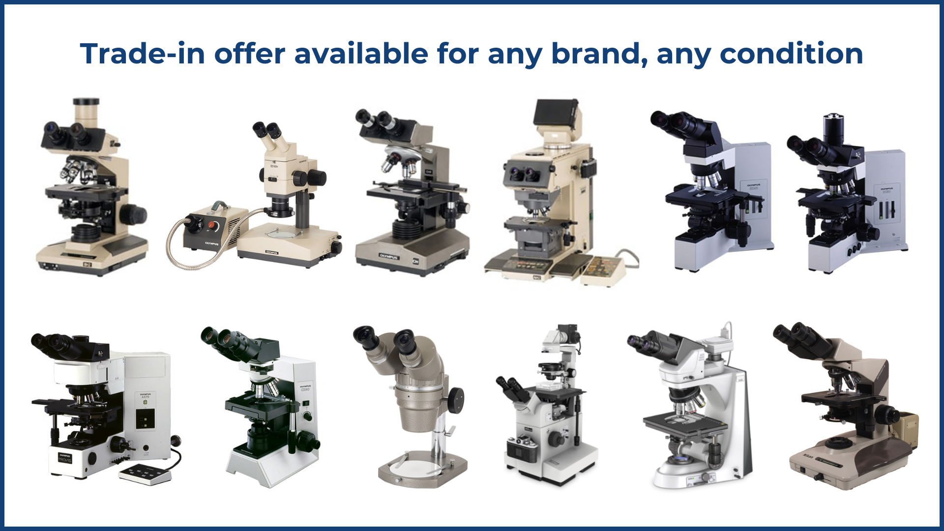 Microscope trade in offer available to all microscopes 3