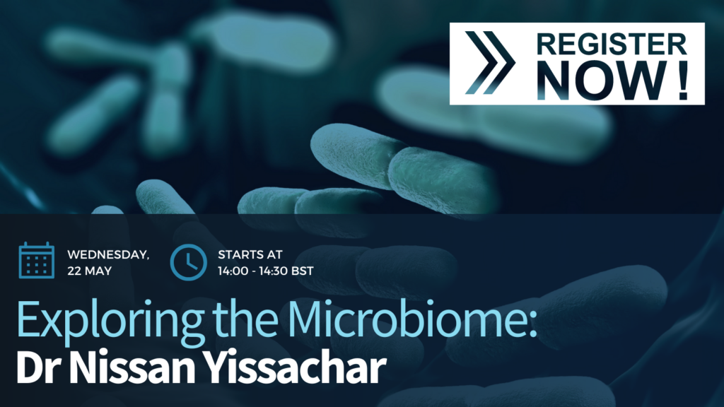 Microbiome webinar series - Explring the microbome with DR Nissan Yissachar