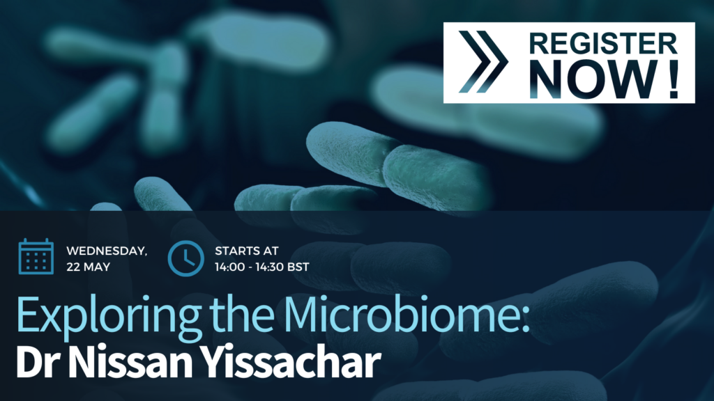 Microbiome webinar series (1) Microbiome webinar series - Explring the microbome with DR Nissan Yissachar